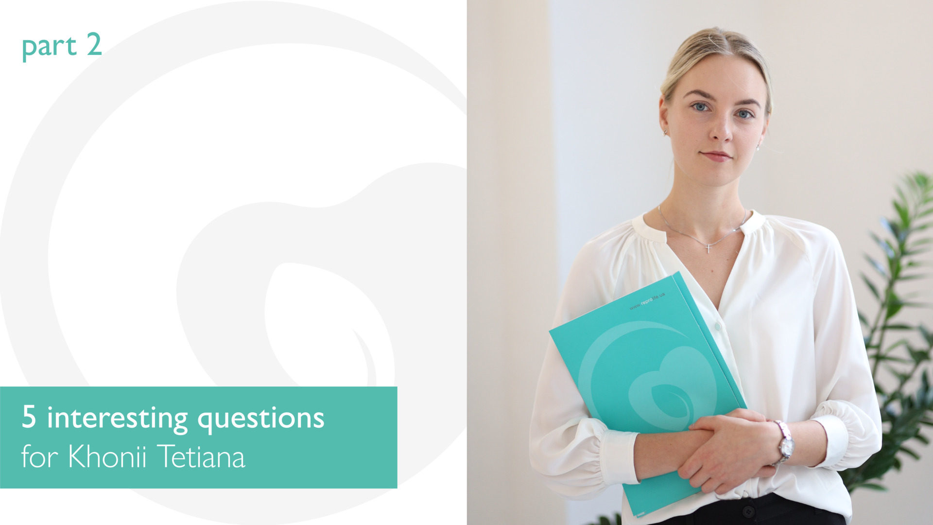 5 interesting questions for Khonii Tetiana. Part 2